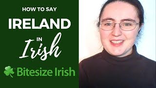 How to say Ireland in Irish [upl. by Sivehc816]