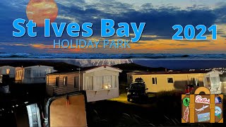 St Ives Bay Holiday park Hayle Cornwall 2021 [upl. by Rabaj875]