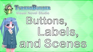 Tutorial TyranoBuilder 03  Buttons Decisions Labels and Scene Jumping [upl. by Blakely]