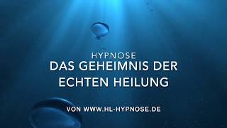 Das Geheimnis der echten Heilung  der Weg zur Selbstliebe  Hypnose [upl. by Yoj]