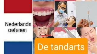 De tandarts  dentist  Nederlands leren  woordenschat  NT2  learning Dutch [upl. by Haldane]