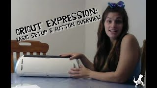 Cricut Expression Basic Setup amp Button Overview [upl. by Nyrrad4]