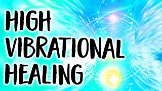 High Vibrational Healing Channeling  Channeled Angel Message and Healing Meditation [upl. by Tine132]