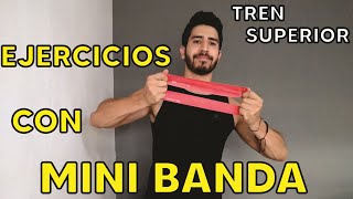 Ejercicios con MINI BANDA  Tren Superior [upl. by Llimaj426]