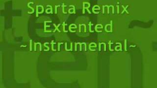 Sparta Remix Extended  Instrumental [upl. by Eleets414]