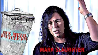 MARK SLAUGHTER interview PT 1 [upl. by Rayna]