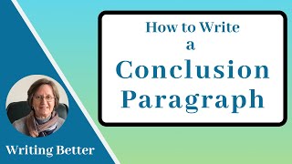 7 How to Write a Conclusion Paragraph [upl. by Minsk]