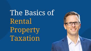 The Basics of Rental Property Taxation [upl. by Imray300]