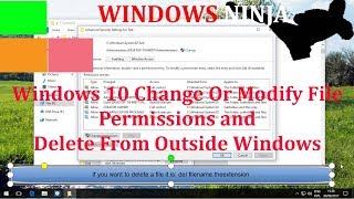 Windows 10 Change Or Modify File Permissions and Delete From Outside Windows [upl. by Razatlab]