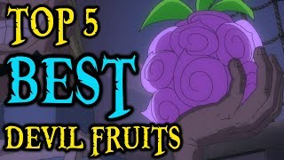 Top 5 BEST Devil Fruits [upl. by Marjy]