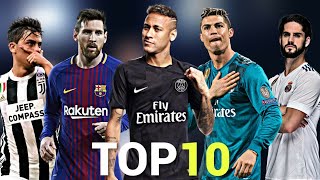 Top 10 Skillful Players in Football 2018 [upl. by Gilbye]