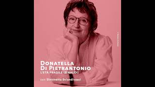 Donatella Di Pietrantonio  Letà fragile Einaudi [upl. by Haymes]