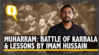 Muharram 2019 History of The Battle of Karbala amp 5 Lessons by Imam Hussain  The Quint [upl. by Drofxer]