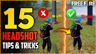 TOP 15 HEADSHOT TIPS AND TRICKS IN FREE FIRE [upl. by Llenram]