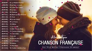 Chanson Romantique Damour ❤️ Les Plus Belles Chansons Damour en Française [upl. by Eeral]