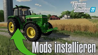 LS22 Mods installieren  einfügen  Tutorial  Anleitung Deutsch [upl. by Altis]