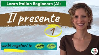 23 Learn Italian Beginners A1 The present tense pt 1 regular verbs in are and ere [upl. by Onida]