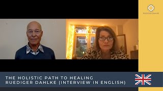 The holistic path to healing  Ruediger Dahlke interview in English [upl. by Christoph]