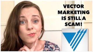 Is Vector Marketing a Scam  Part 2 [upl. by Levin]