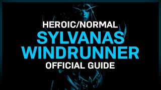 Sylvanas Windrunner  HeroicNormal  Official Guide  Sanctum of Domination [upl. by Varrian]