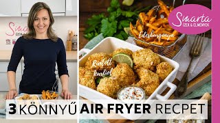 3 egyszerű air fryer recept I Mi az az air fryer [upl. by Ainex]