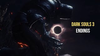 How to get all Dark Souls 3 endings [upl. by Nomar]