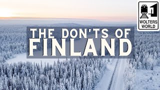 Finland  What NOT to Do in Finland [upl. by Levan203]