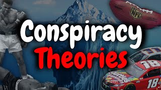 The Sports Conspiracy Theory Iceberg [upl. by Alyak61]