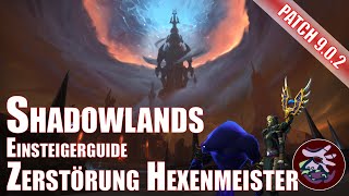 Shadowlands Zerstörung Hexenmeister Einsteigerguide World of Warcraft [upl. by Pillow]