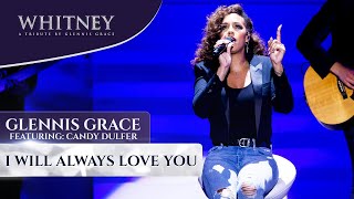 I Will Always Love You ft Candy Dulfer WHITNEY  a tribute by Glennis Grace [upl. by Beau]