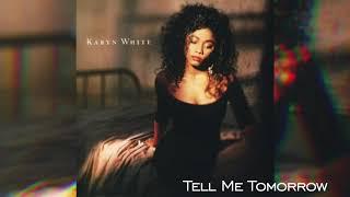 Karyn White Tell Me Tomorrow [upl. by Norrab337]