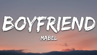 Mabel  Boyfriend Lyrics [upl. by Latoya199]