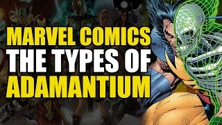 Every type of Adamantium Explained  Comics Explained [upl. by Atiniv]