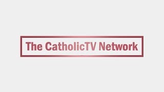 Welcome to the CatholicTV Network YouTube Channel [upl. by Fadden]