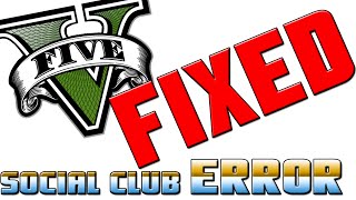 GTA 5 Social Club Error FIXED 100 WORKING [upl. by Harriott163]