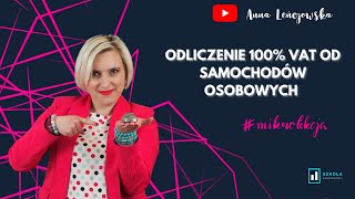 Samochód osobowy  odliczenie VAT 100 [upl. by Epstein]