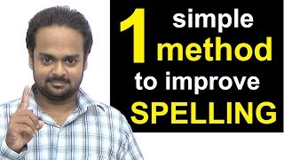 1 Simple Method to Improve Your Spelling  How to Write Correctly amp Avoid Spelling Mistakes [upl. by Dowdell453]