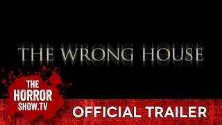 THE WRONG HOUSE TheHorrorShowTV Trailer [upl. by Aylmer702]