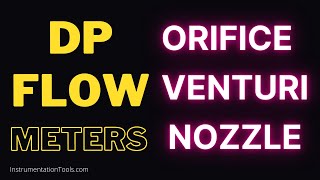 DP Flow Meters Explained  Orifice Venturi Nozzle Sensor Elements [upl. by Ahsinel]