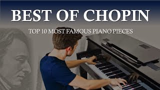 TOP 10 MOST FAMOUS Piano Pieces Of Chopin [upl. by Betta]