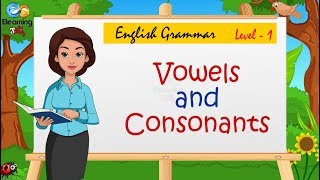 English Grammar  Level 1  Vowels and Consonants [upl. by Lupe]