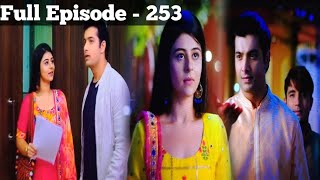 Full Episode 253  Muskaan  मुस्कान  Review [upl. by Amadeus]