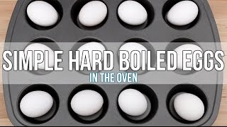 Simple Hard Boiled Eggs In The Oven [upl. by Cusick465]