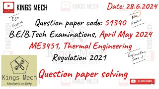 ME3451 Thermal Engineering Anna University april may 2024 question solved BGM version [upl. by Arata787]