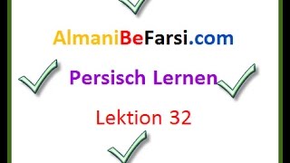 Persisch lernen Lektion 32 [upl. by Lathrope]