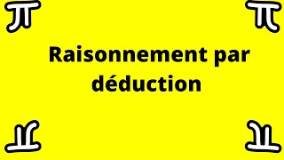 Raisonnement par déduction [upl. by Sulienroc275]