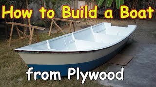 How to Build a Boat out of Plywood 15 ft 45 m Dinghy [upl. by Ssitruc]