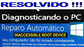 Como resolver o erro REPARO AUTOMÁTICO NO WINDOWS 10 INACCESSIBLE BOOT DEVICE [upl. by Jelks850]