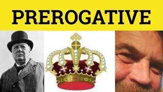 🔵 Prerogative  Prerogative Meaning  Prerogative Examples  Formal English [upl. by Ednutabab]