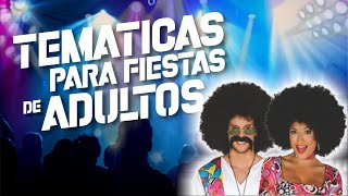 Ideas para fiestas temáticas 7 IDEAS ORIGINALES 💓💓🔥🔥 Temáticas para fiestas de Adultos [upl. by Panthea834]